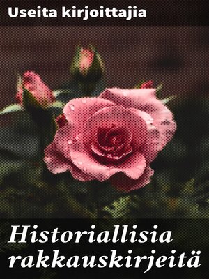 cover image of Historiallisia rakkauskirjeitä